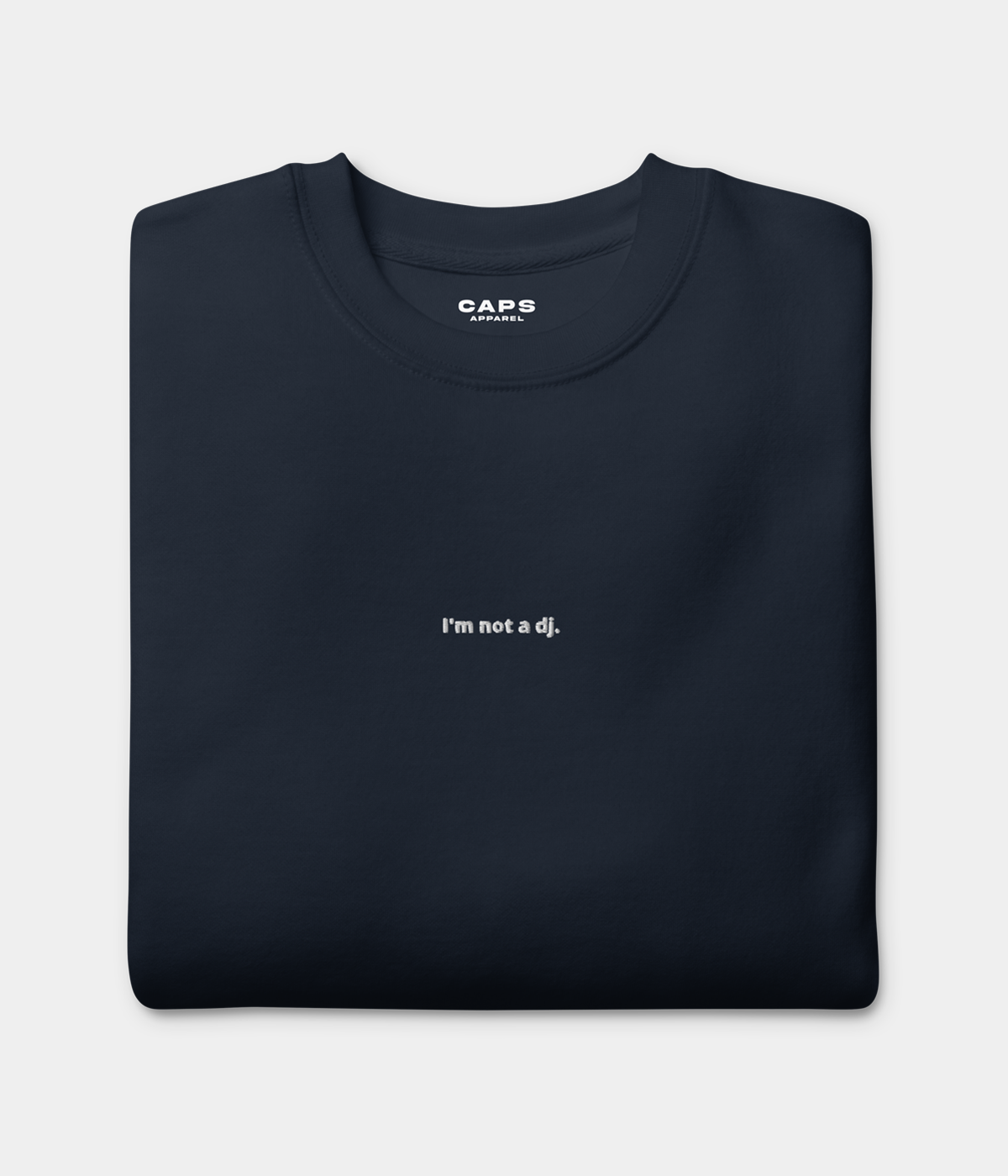 NOT A DJ SWEATER.