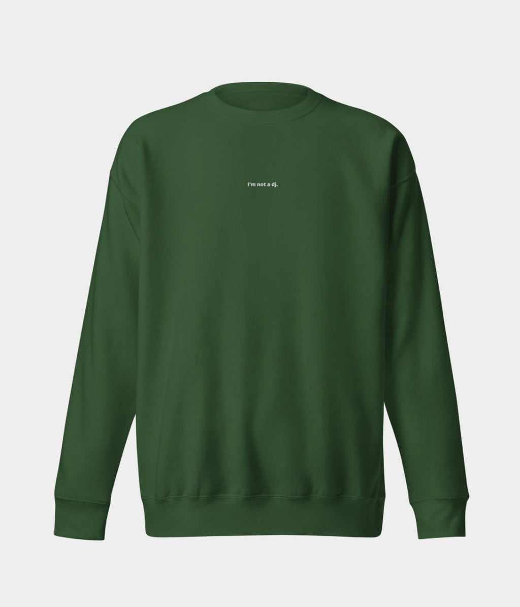 NOT A DJ SWEATER.