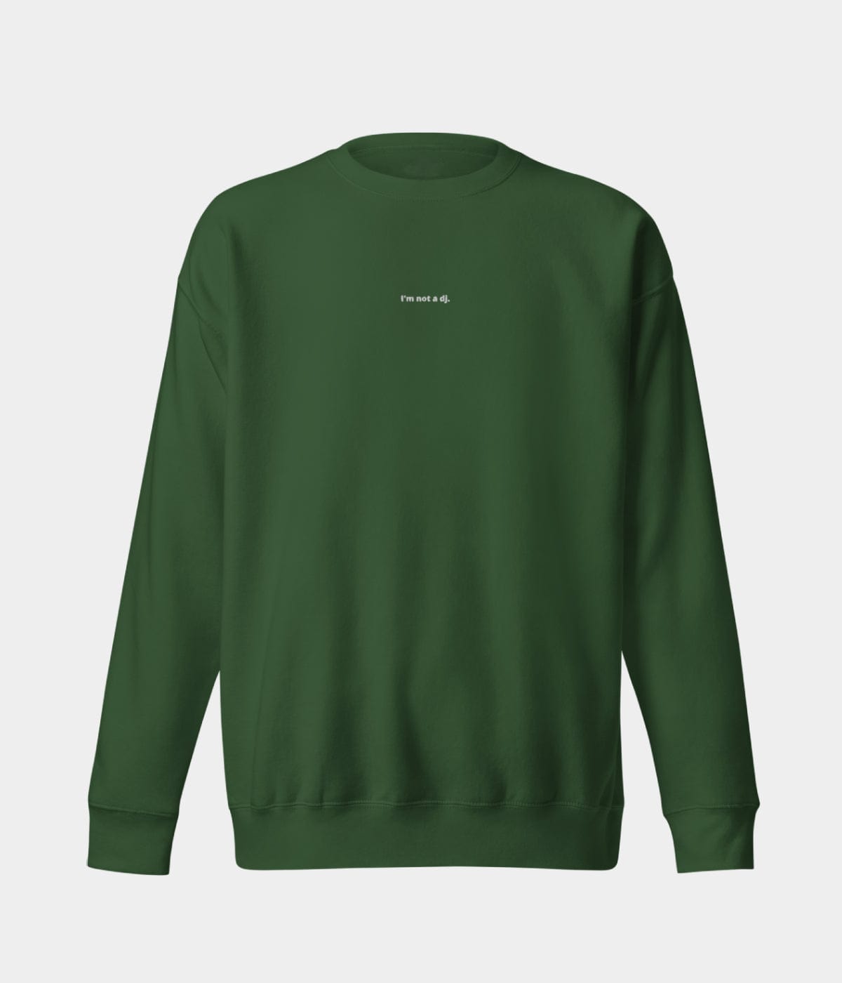 NOT A DJ SWEATER.