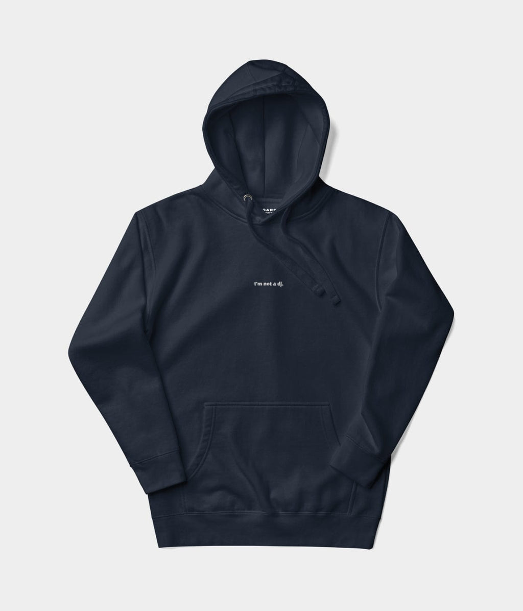 NOT A DJ HOODIE.
