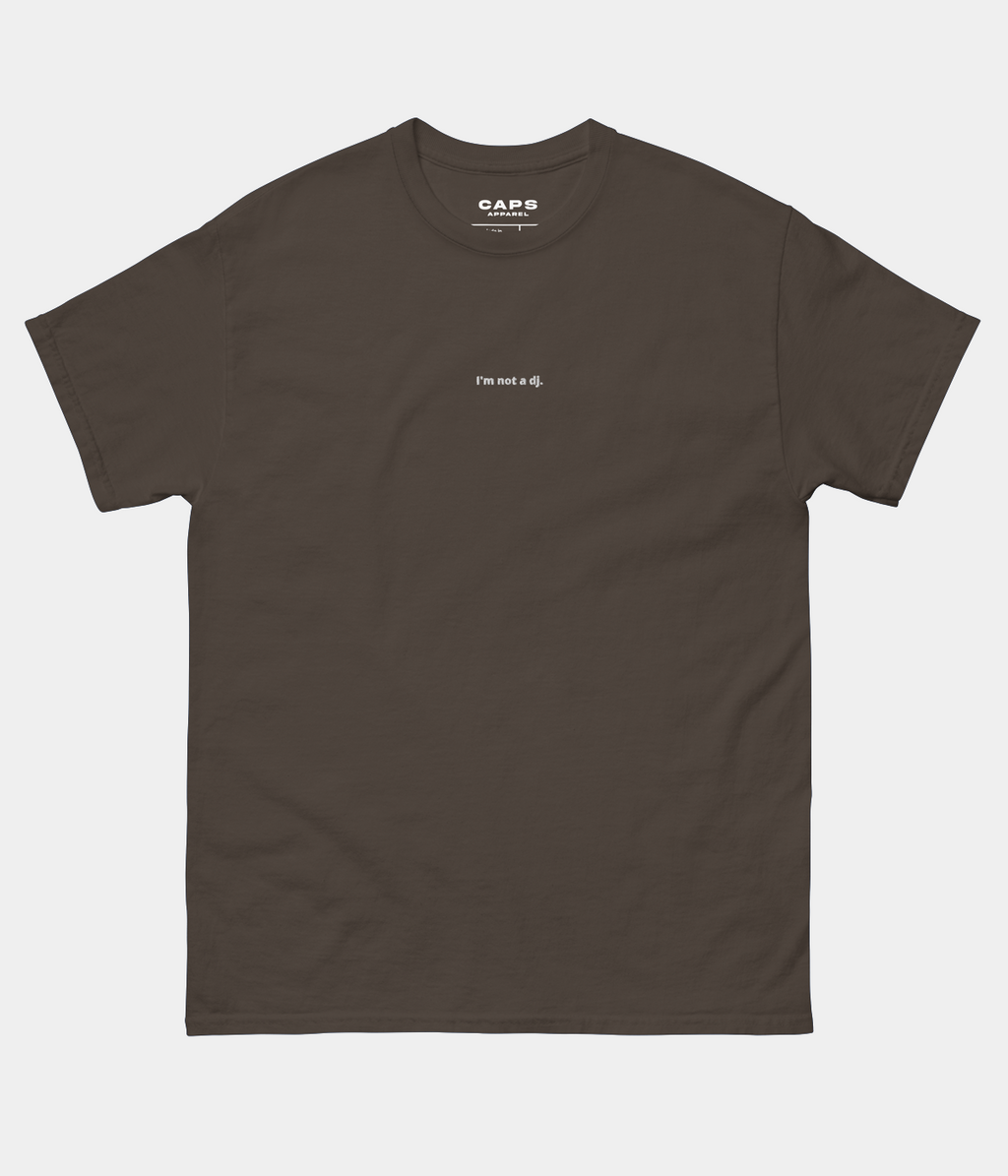NOT A DJ TEE.
