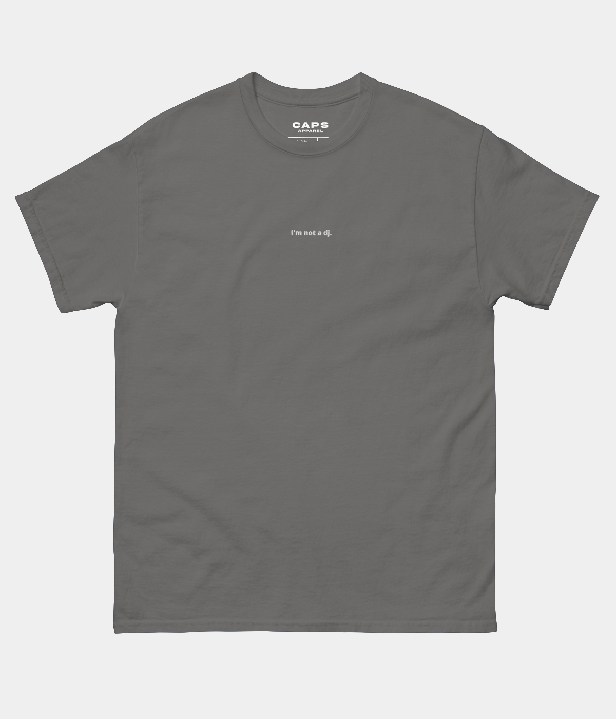 NOT A DJ TEE.