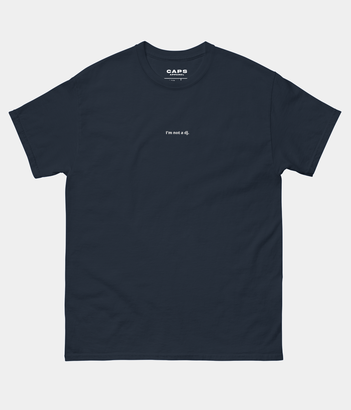 NOT A DJ TEE.